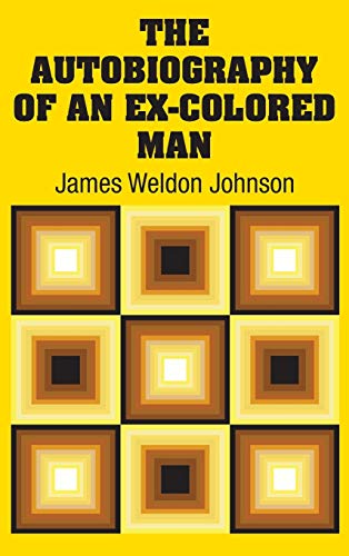 9781731702074: The Autobiography of an Ex-Colored Man