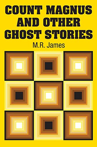 Stock image for Count Magnus and Other Ghost Stories for sale by Nelson Freck
