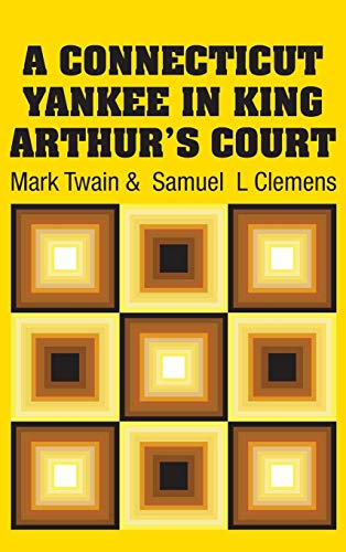 9781731703637: A Connecticut Yankee in King Arthur's Court