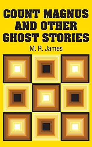 9781731706300: Count Magnus and Other Ghost Stories