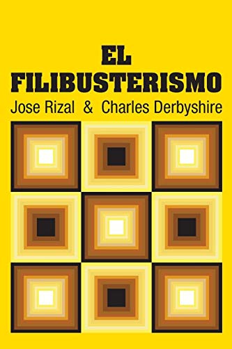 Beispielbild fr El Filibusterismo zum Verkauf von THE SAINT BOOKSTORE