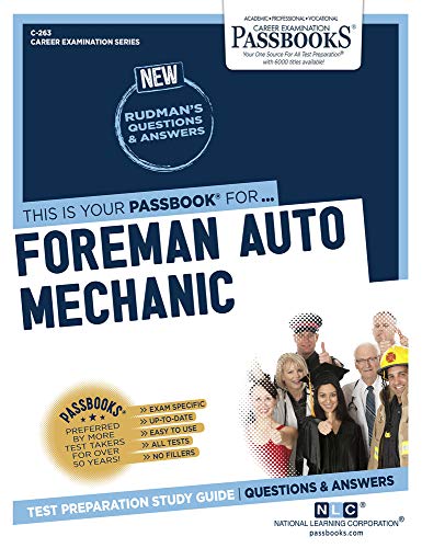 Stock image for Foreman Auto Mechanic (C-263): Passbooks Study Guide (263) (Career Examination Series) for sale by Lucky's Textbooks