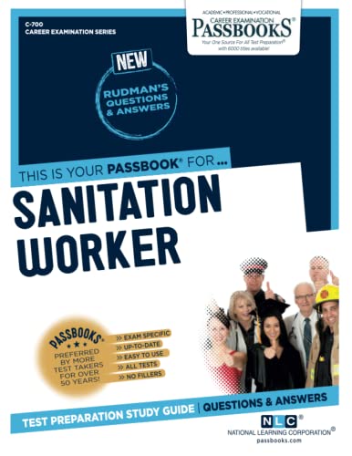 Imagen de archivo de Sanitation Worker (C-700): Passbooks Study Guide (700) (Career Examination Series) a la venta por PlumCircle