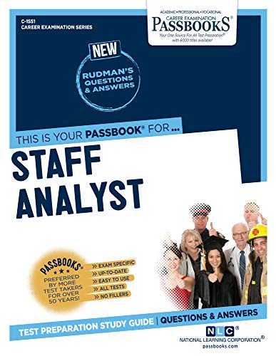 Stock image for Staff Analyst (C-1551): Passbooks Study Guide (1551) (Career Examination Series) for sale by BooksRun