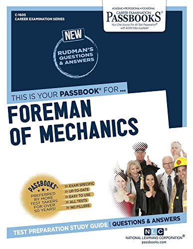 Stock image for Foreman of Mechanics (C-1605): Passbooks Study Guide (1605) (Career Examination Series) for sale by Lucky's Textbooks
