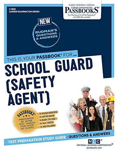 Imagen de archivo de School Guard (Safety Agent) (C-1923): Passbooks Study Guide (Career Examination Series) a la venta por PlumCircle