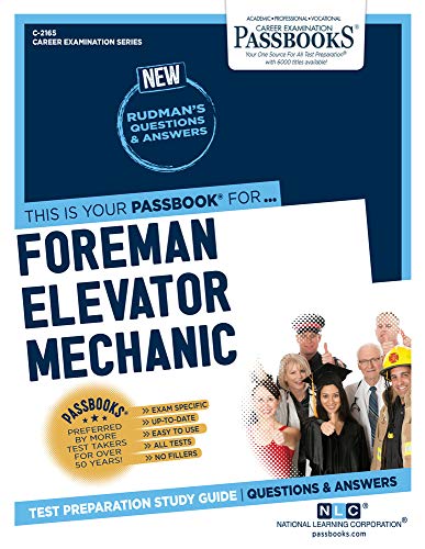 9781731821652: Foreman Elevator Mechanic (C-2165): Passbooks Study Guide (Career Examination Series)