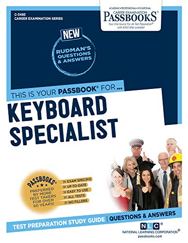 Imagen de archivo de Keyboard Specialist (C-3493): Passbooks Study Guide (3493) (Career Examination Series) a la venta por Lucky's Textbooks