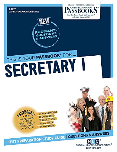Stock image for Secretary I (C-3577): Passbooks Study Guide (Career Examination Series) for sale by SecondSale