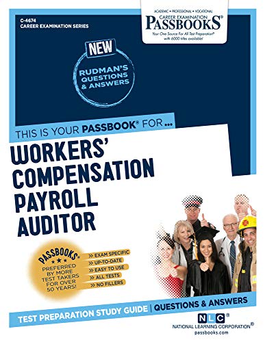 Imagen de archivo de Workers' Compensation Payroll Auditor (C-4674): Passbooks Study Guide Volume 4674 a la venta por ThriftBooks-Atlanta
