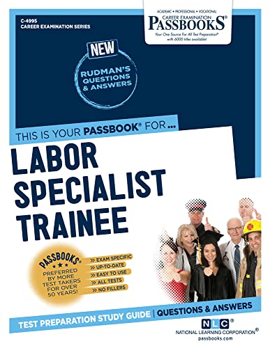 Imagen de archivo de Labor Specialist Trainee (C-4995): Passbooks Study Guide (4995) (Career Examination Series) a la venta por PlumCircle