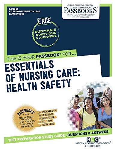Stock image for Essentials of Nursing Care: Health Safety (RCE-81): Passbooks Study Guide (81) (Excelsior / Regents College Examinations) for sale by Lucky's Textbooks