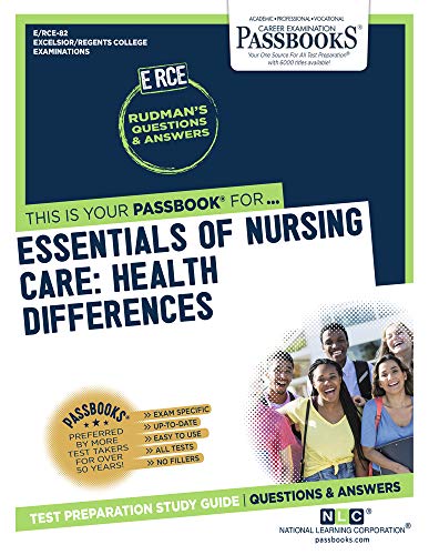 Stock image for Essentials of Nursing Care: Health Differences (RCE-82): Passbooks Study Guide (82) (Excelsior / Regents College Examinations) for sale by Lucky's Textbooks