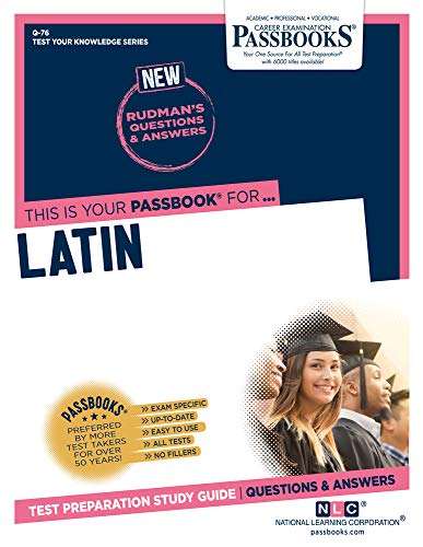 Stock image for Latin (Q-76): Passbooks Study Guide (76) (Test Your Knowledge Series (Q)) for sale by Lucky's Textbooks