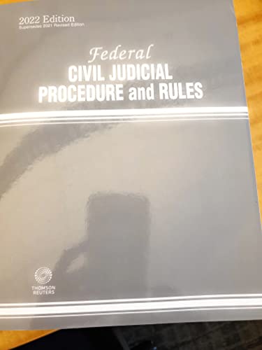 

Federal Civil Judicial Procedure and Rules 2022 edition