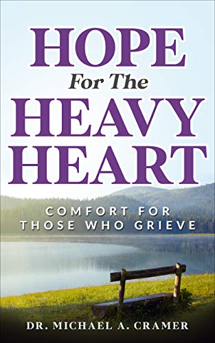 Beispielbild fr Hope For the Heavy Heart: Comfort For Those Who Grieve zum Verkauf von ThriftBooks-Dallas