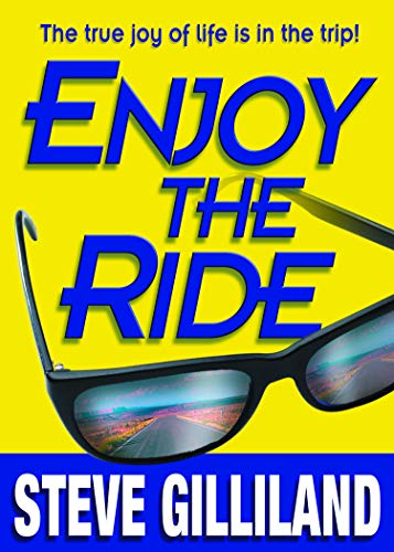 Imagen de archivo de Enjoy The Ride a la venta por Goodwill of Colorado