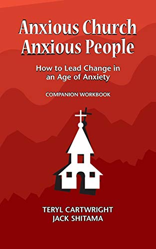 Imagen de archivo de Anxious Church, Anxious People Companion Workbook: How to Lead Change in an Age of Anxiety a la venta por GF Books, Inc.