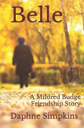 Stock image for Belle: A Mildred Budge Friendship Story for sale by Books Unplugged