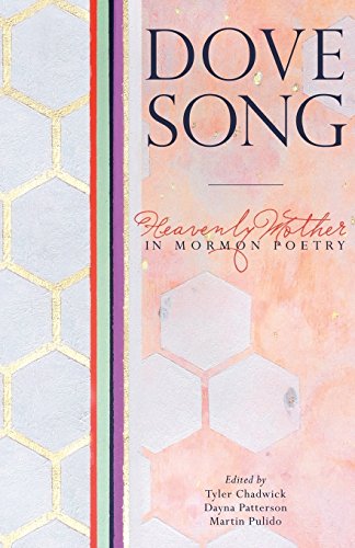 9781732030206: Dove Song: Heavenly Mother in Mormon Poetry