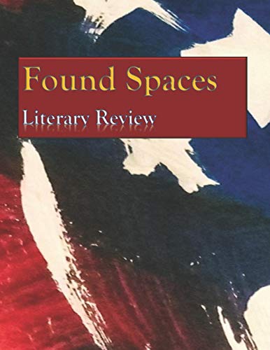Stock image for Found Spaces Literary Review: Volume 1 American Crisis for sale by Lucky's Textbooks