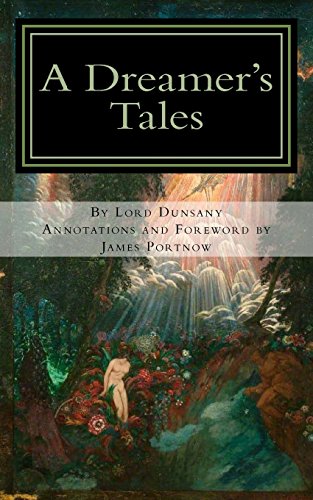 Imagen de archivo de A Dreamer's Tales: Annotated Edition a la venta por HPB-Ruby