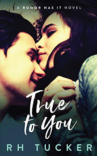 Stock image for True to You (Rumor Has It Series) for sale by Lucky's Textbooks
