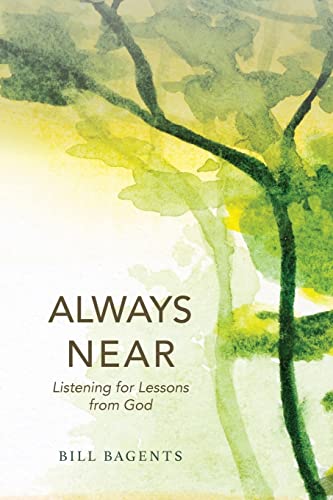 Imagen de archivo de Always Near: Listening for Lessons from God a la venta por SecondSale