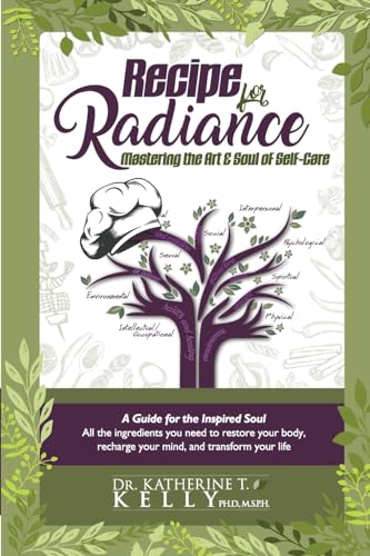 Imagen de archivo de Recipe for Radiance: Mastering the Art & Soul of Self-Care a la venta por SecondSale