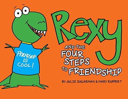 Beispielbild fr Rexy and the Four Steps to Friendship zum Verkauf von Chiron Media