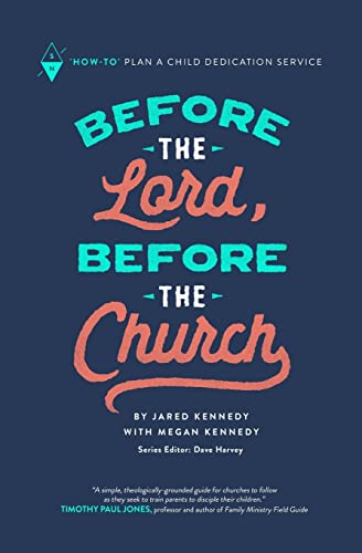 9781732055254: Before the Lord, Before the Church: "How-To" Plan a Child Dedication Service