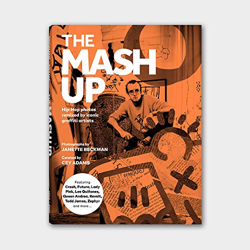 Stock image for The Mash Up: Hip-Hop Photos Remixed by Iconic Graffiti Artists for sale by GoldenWavesOfBooks