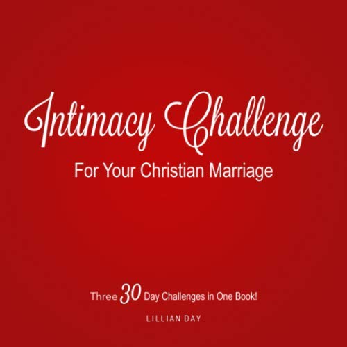 Imagen de archivo de Intimacy Challenge: For Your Christian Marriage a la venta por Books Unplugged