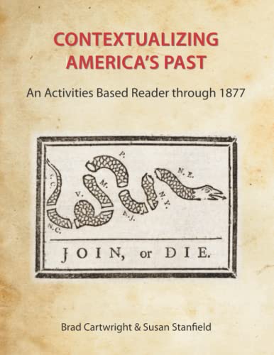Stock image for Contextualizing America's Past: An Activities Based Reader through 1877 for sale by HPB-Red