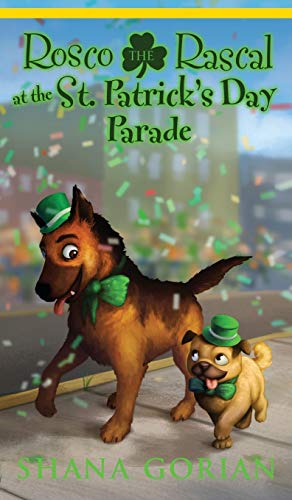 Stock image for Rosco the Rascal at the St. Patrick's Day Parade for sale by Books From California