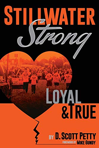 Beispielbild fr Stillwater Strong: Loyal and True zum Verkauf von BooksRun