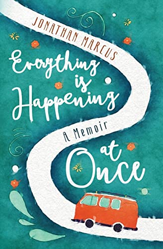 9781732067035: Everything is Happening at Once: A Memoir