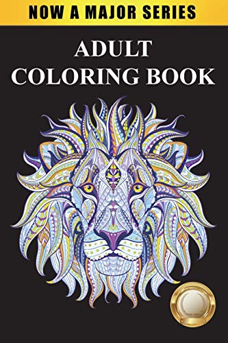 Stock image for Adult Coloring Book: Largest Collection of Stress Relieving Patterns Inspirational Quotes, Mandalas, Paisley Patterns, Animals, Butterflies, Flowers, . for Adult Relaxations, Mandalas, Paisley Pat for sale by Books Unplugged