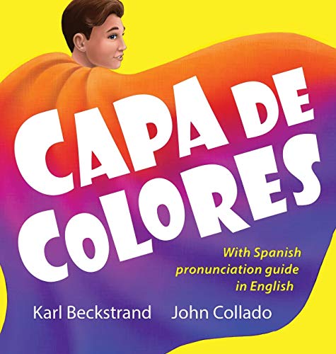 Stock image for Capa de colores / Great Cape: Spanish with English pronuncition guide (Careras Para Nios) (Spanish Edition) for sale by Lucky's Textbooks