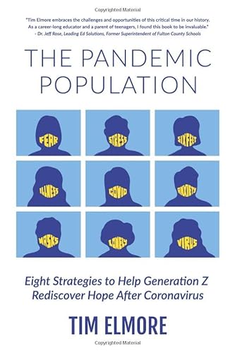 9781732070387: The Pandemic Population: Eight Strategies to Help Generation Z Rediscover Hope After Coronavirus