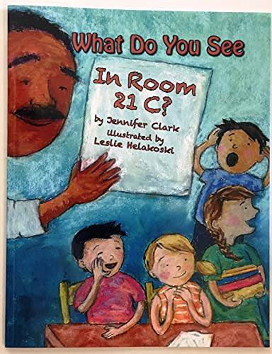 Stock image for What Do You See In Room 21 C? for sale by Blue Vase Books