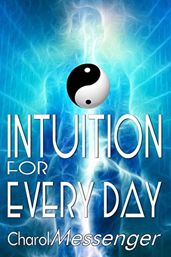 9781732071735: Intuition for Every Day: Enhancing Intuition Master Workbook: 3 (Your Personal Transformation)