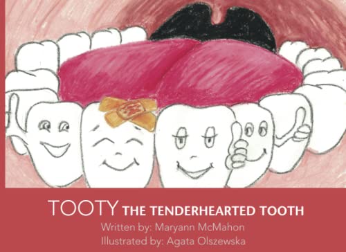 Stock image for Tooty the Tenderhearted Tooth! for sale by Books Unplugged