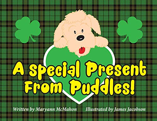 Imagen de archivo de A Special Present From Puddles!: A St. Patrick's Day Story! a la venta por Books From California