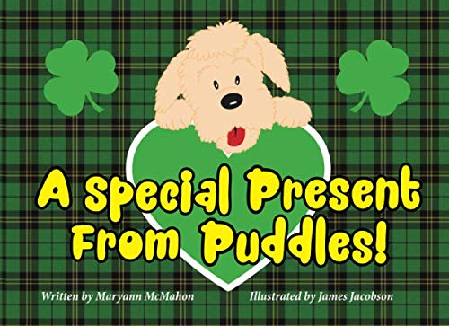 Stock image for A Special Present From Puddles!: A St. Patrick's Day Story! for sale by Books Unplugged