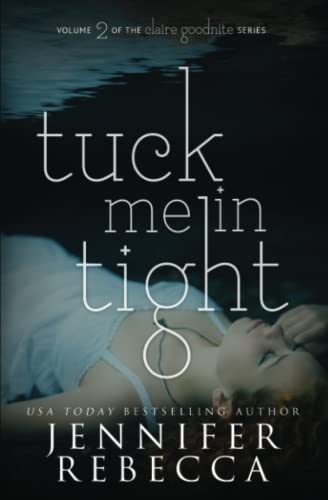 Stock image for Tuck Me in Tight (Claire Goodnite) for sale by Lucky's Textbooks