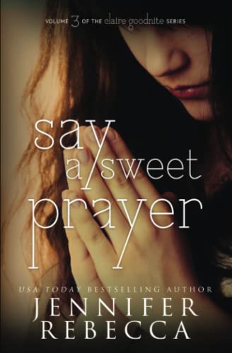 Stock image for Say a Sweet Prayer for sale by ThriftBooks-Dallas