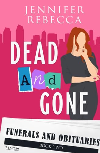 Stock image for Dead and Gone (Funerals and Obituaries Mysteries) for sale by Books Unplugged