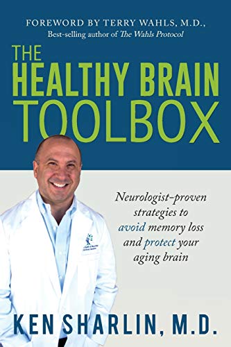 Imagen de archivo de The Healthy Brain Toolbox: Neurologist-Proven Strategies to Prevent Memory Loss and Protect Your Aging Brain a la venta por GF Books, Inc.