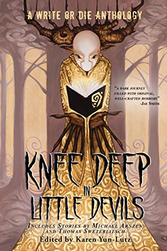 Stock image for Knee Deep in Little Devils: A Write or Die Anthology for sale by HPB-Emerald